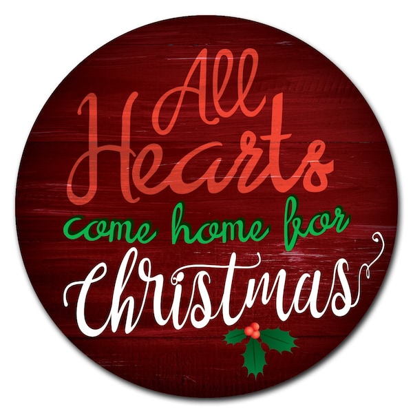 Signmission All Hearts Come Home For Christmas Circle Vinyl Laminated Decal D-16-CIR-All hearts come home for Christ - main